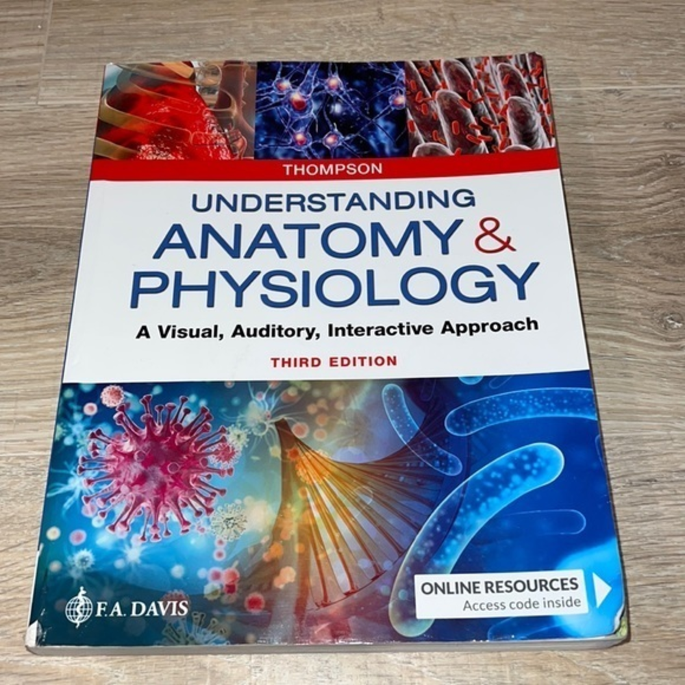 Understanding Anatomy & Physiology third edition Thompson FA Davis